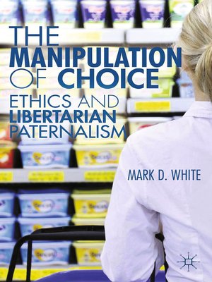 cover image of The Manipulation of Choice